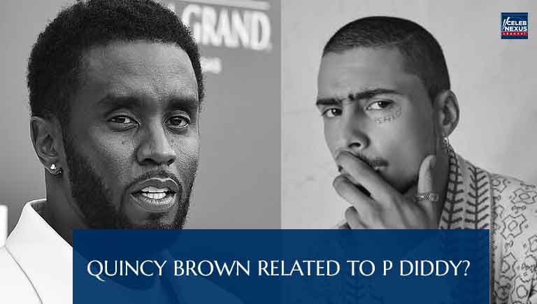 Quincy Brown Related To P Diddy