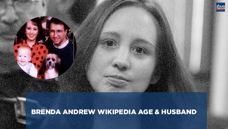 Brenda Andrew Wikipedia Age & Husband: What Did She Do?