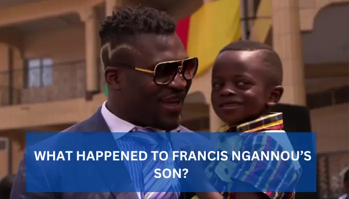 Francis Ngannou son and health update