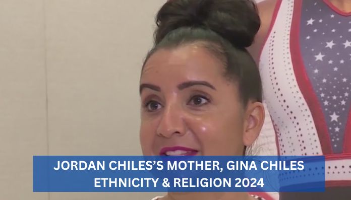 Jordan Chiles’s Mother, Gina Chiles, Is Of Latin American Descent