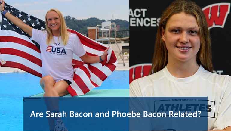 Sarah Bacon and Phoebe Bacon Related or not