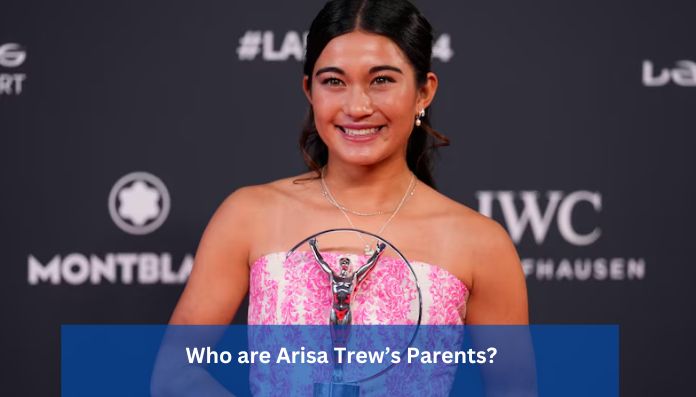 Arisa Trew Parents and siblings details