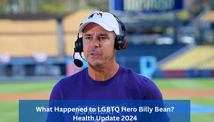 What Happened to LGBTQ Hero Billy Bean? Health Update 2024