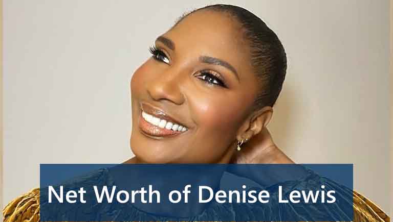 Net worth of denise Lewis