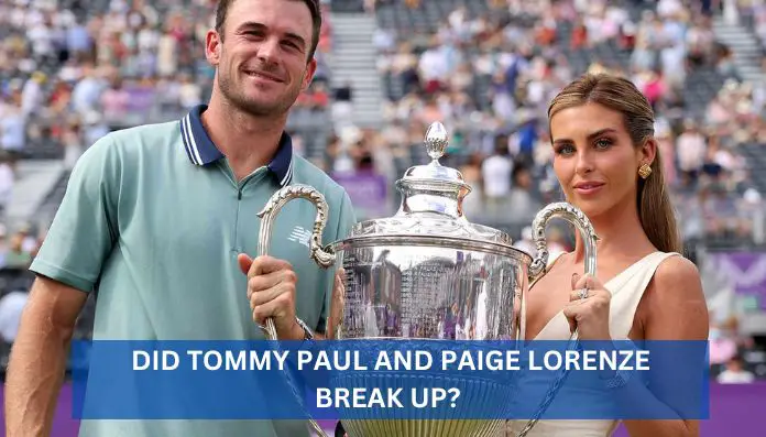 Tommy paul and paige Lorenze Breakup rumors