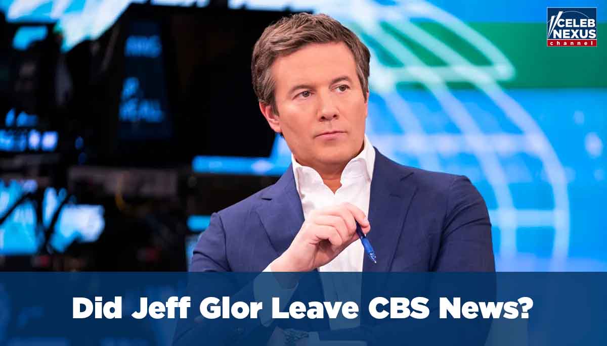 Did Jeff Glor Leave CBS News