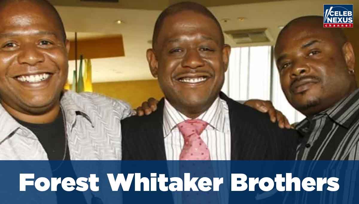 Forest Whitaker Brothers